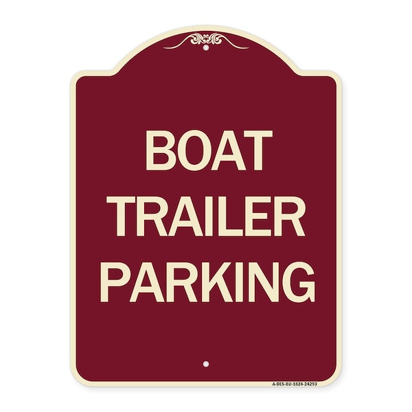Designer Series Boat Trailer Parking, Burgundy Heavy-Gauge Aluminum Sign, 24" x 18", BU-1824-24293